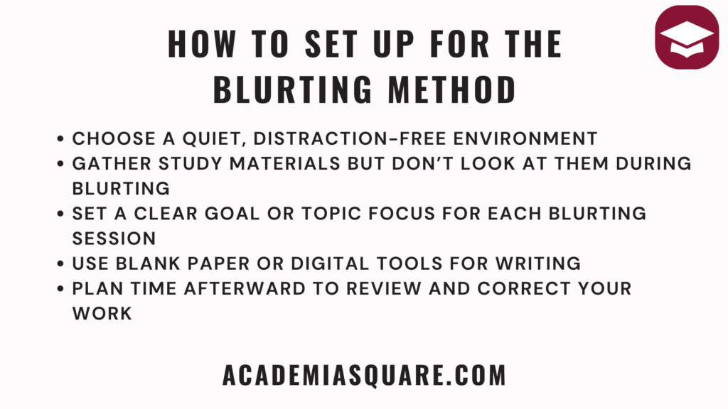 How to Set Up for the Blurting Method