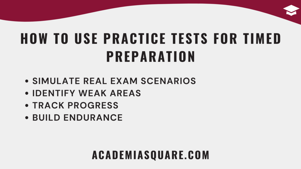 How to Use Practice Tests for Timed Preparation