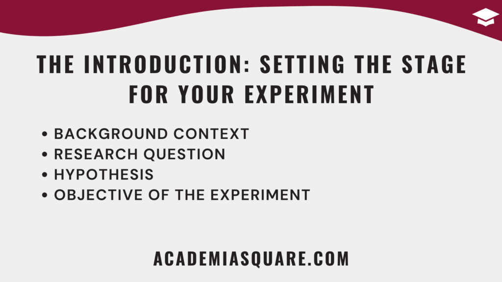 The Introduction: Setting the Stage for Your Experiment