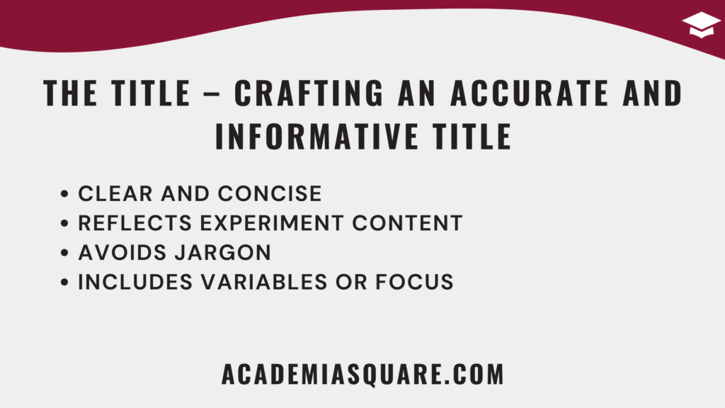 The Title – Crafting an Accurate and Informative Title