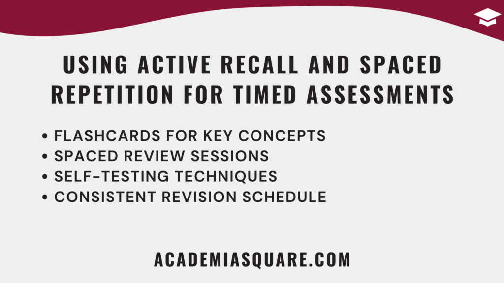 Using Active Recall and Spaced Repetition for Timed Assessments